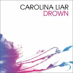 Carolina Liar : Drown